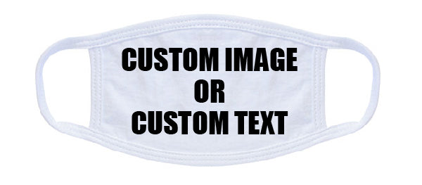 CUSTOM Image or Text 100% Cotton Face Mask - 3 Layer Face Cover - Made in the USA-face mask-Davson Sales-White-NDS WEAR