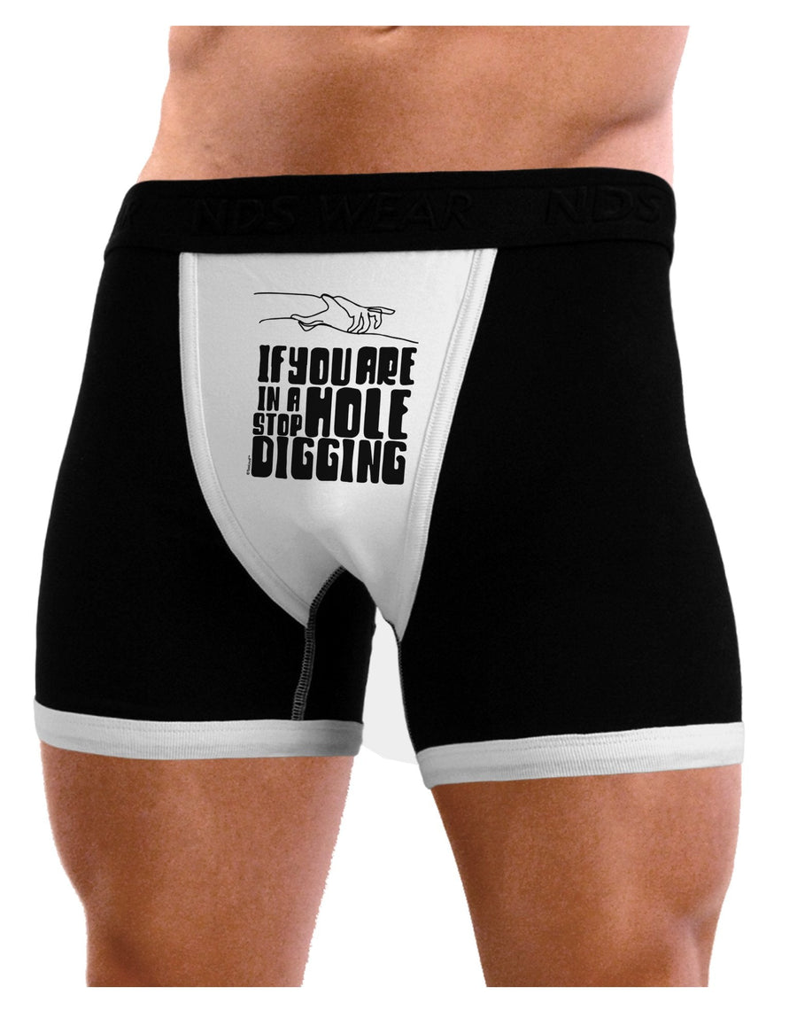 If you are in a hole stop digging Mens Boxer Brief Underwear-Mens-BoxerBriefs-NDS Wear-Black-with-White-Small-NDS WEAR